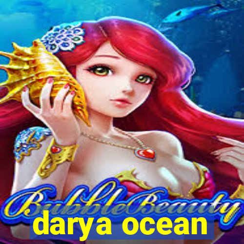 darya ocean