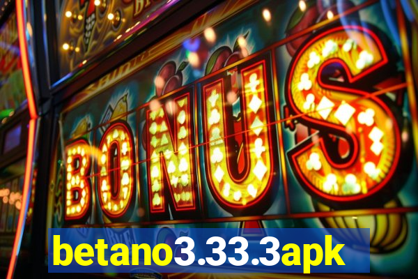 betano3.33.3apk