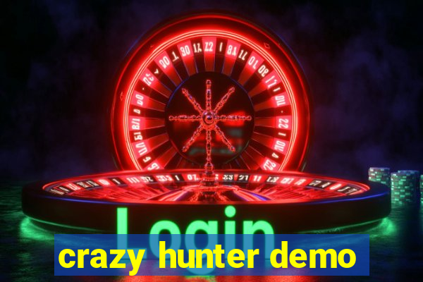 crazy hunter demo