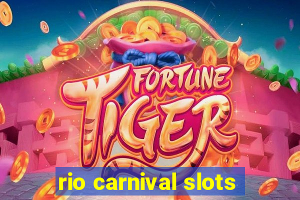 rio carnival slots