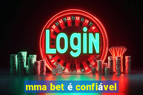 mma bet é confiável