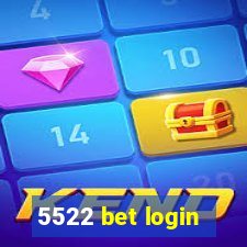 5522 bet login