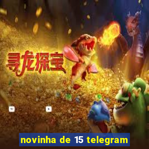 novinha de 15 telegram