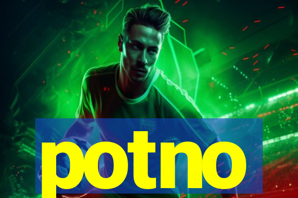 potno