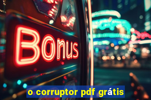 o corruptor pdf grátis