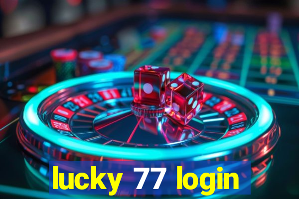 lucky 77 login