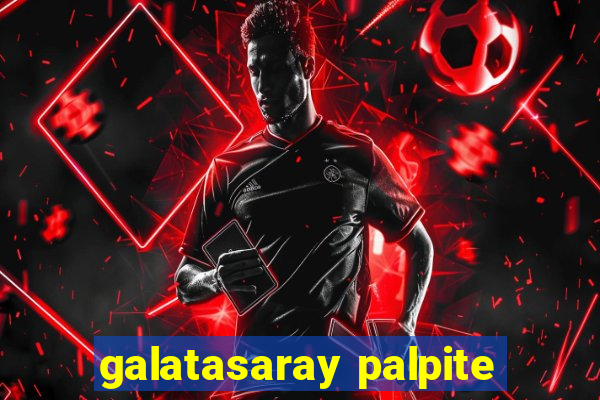 galatasaray palpite