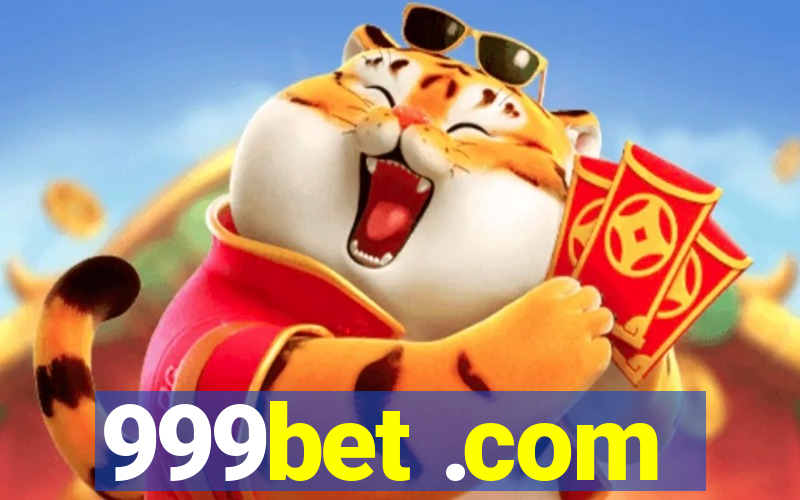 999bet .com