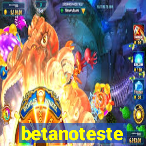 betanoteste