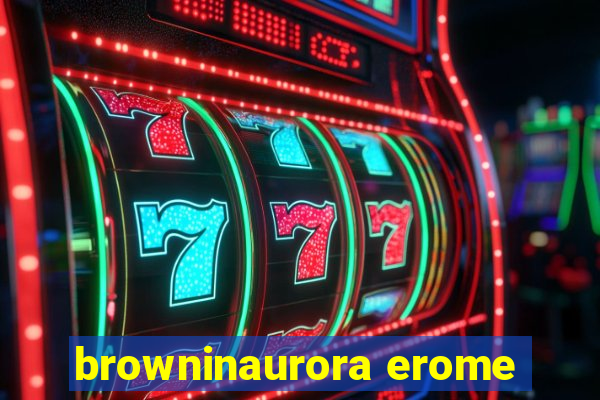 browninaurora erome