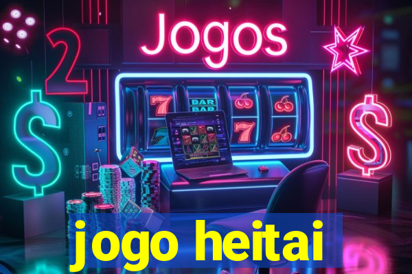 jogo heitai