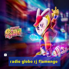 radio globo rj flamengo