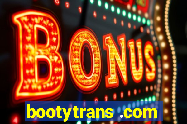 bootytrans .com