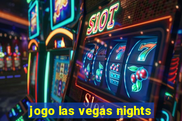 jogo las vegas nights