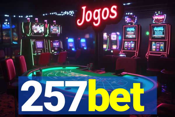 257bet