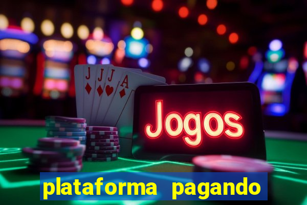 plataforma pagando muito fortune tiger