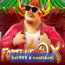 bet999 é confiável