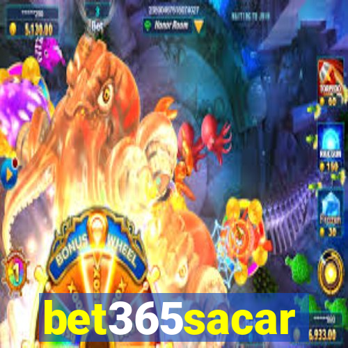 bet365sacar