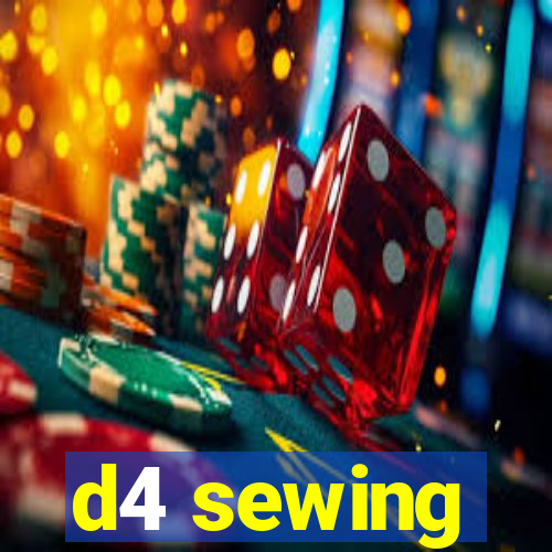 d4 sewing