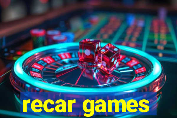 recar games