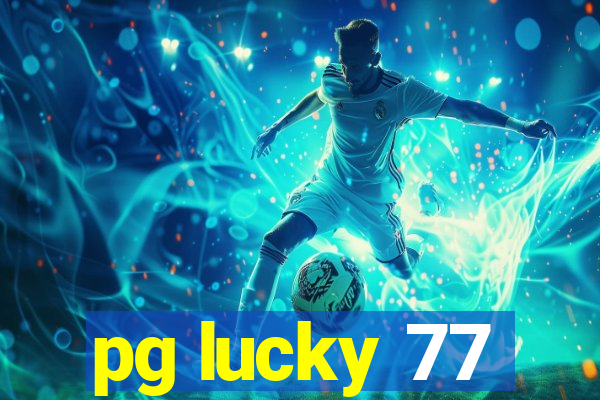 pg lucky 77