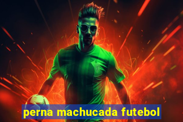 perna machucada futebol