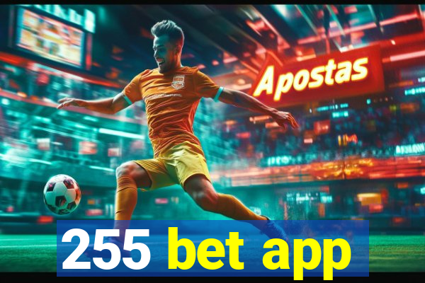 255 bet app