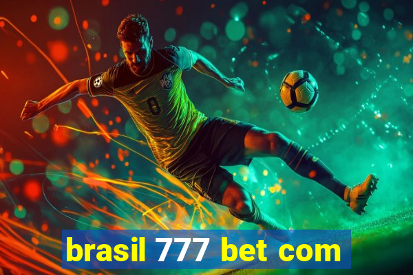 brasil 777 bet com