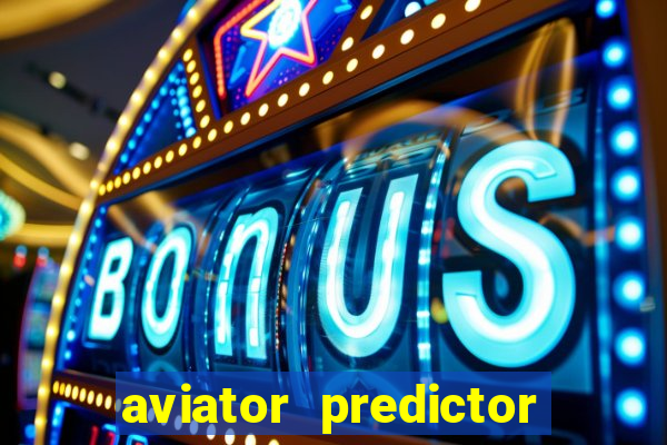 aviator predictor v4.0 activation code