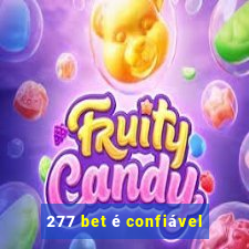 277 bet é confiável