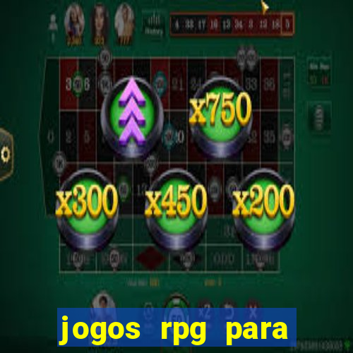 jogos rpg para ganhar dinheiro