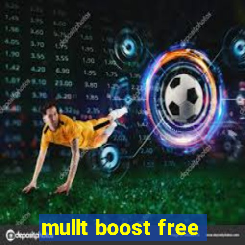 mullt boost free