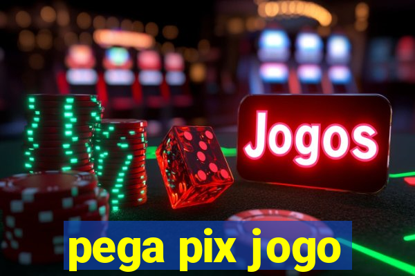 pega pix jogo