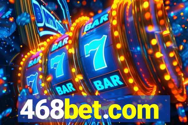 468bet.com