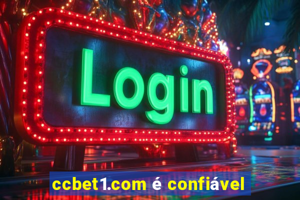 ccbet1.com é confiável