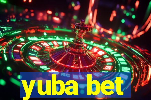 yuba bet