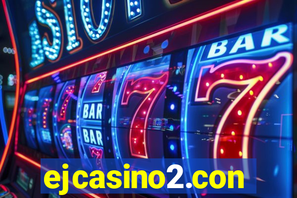 ejcasino2.con