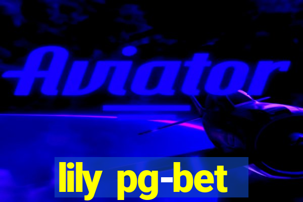 lily pg-bet