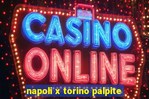 napoli x torino palpite