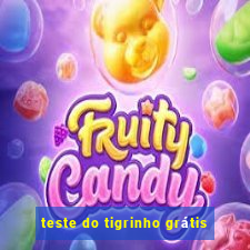 teste do tigrinho grátis