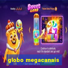 globo megacanais