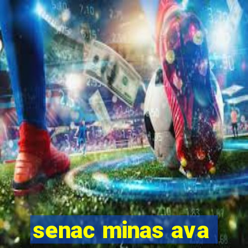 senac minas ava