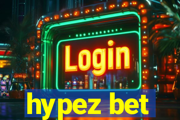 hypez bet