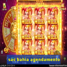 sac bahia agendamento