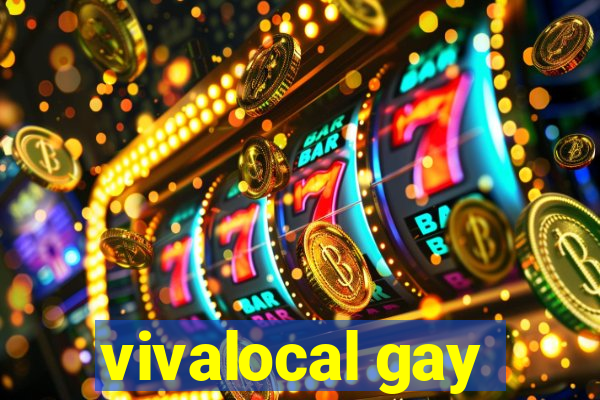 vivalocal gay