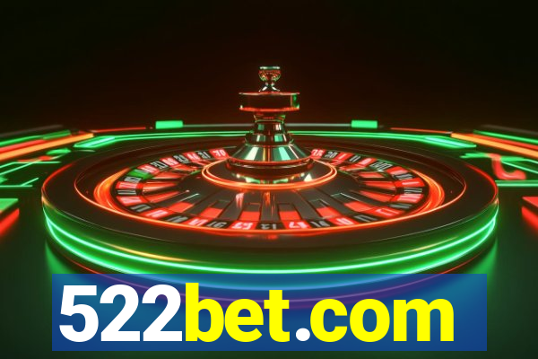 522bet.com