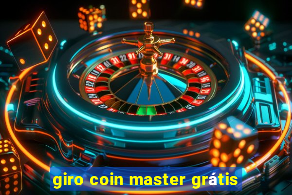 giro coin master grátis