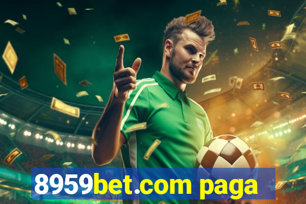 8959bet.com paga