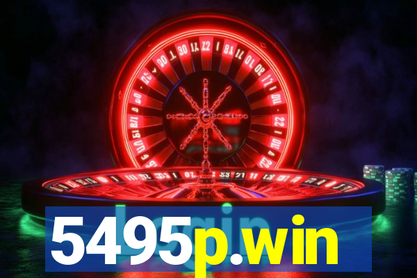 5495p.win