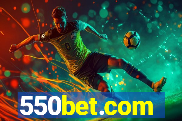 550bet.com